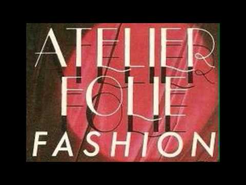 Atelier Folie - Fashion (Radio Version)