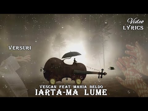 VESCAN feat MAHIA BELDO - Iarta-ma lume 🎻 (Versuri | Lyrics)