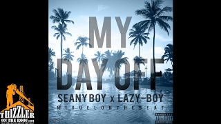 Seany Boy x Lazy-Boy - My Day Off (Prod. MiguelOnTheBeat) [Thizzler.com]