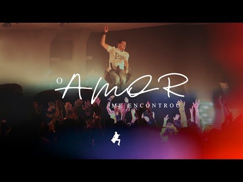 O Amor Me Encontrou video