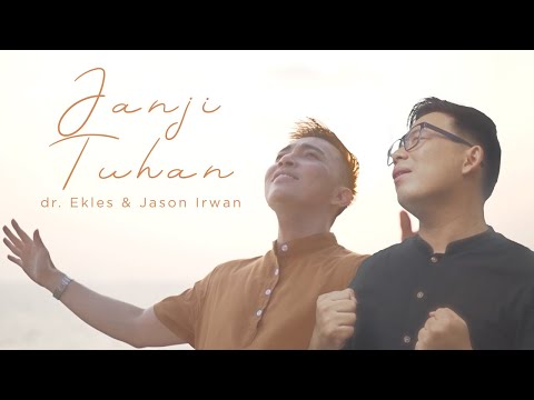 Janji Tuhan - dr. Ekles & Jason Irwan [Official Music Video]