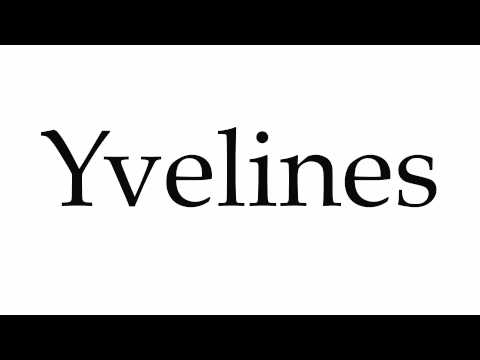 How to Pronounce Yvelines