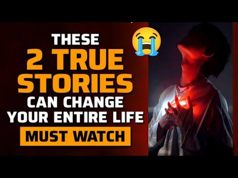 "2 True Stories That Will Change Your Life Forever | Must Watch Till the End"#اللہ#قران#اسلام