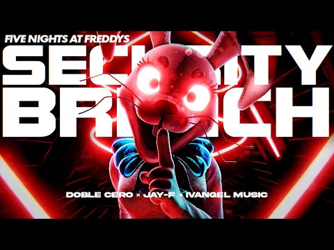FNAF SECURITY BREACH RAP "El Show del Terror" ║ JAY-F FT. IVANGEL MUSIC & DOBLE CERO