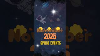 Top 3 Must-See Space Events in November 2025! #shorts #space