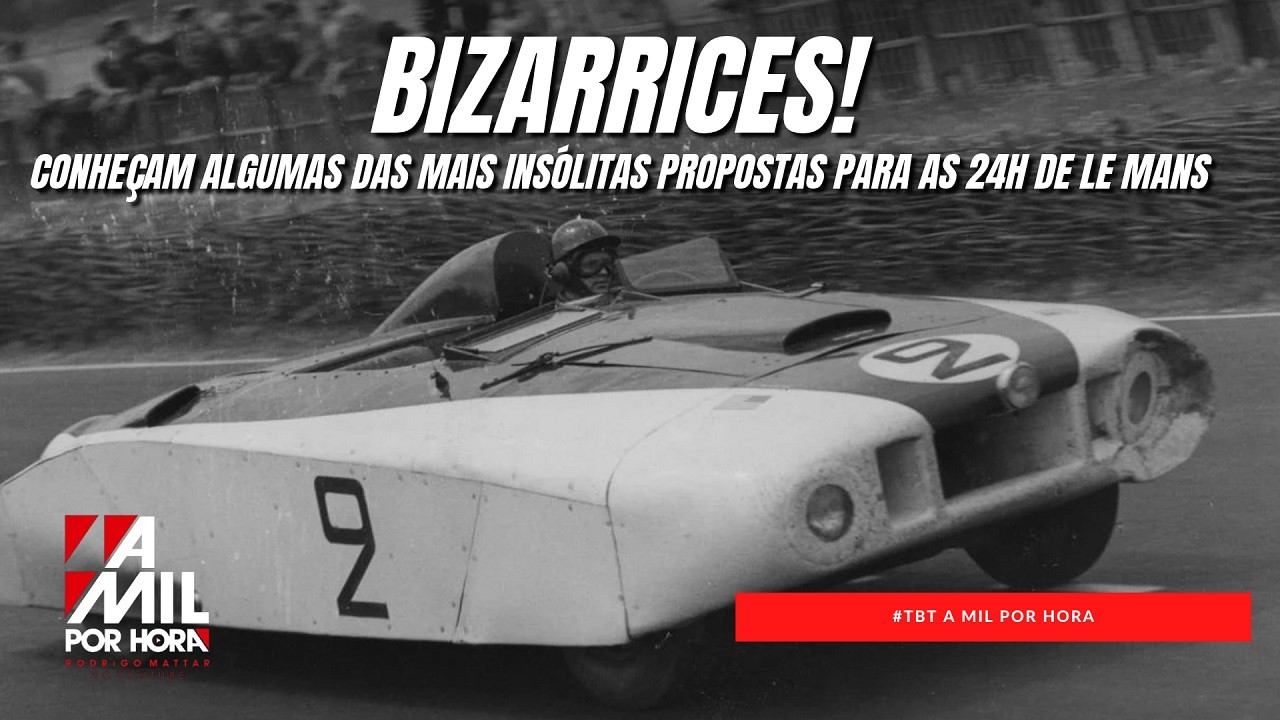 CONHEÇA ALGUMAS DAS MAIS ESTRANHAS MÁQUINAS DA HISTÓRIA DE LE MANS | #tbt A MIL POR HORA 252