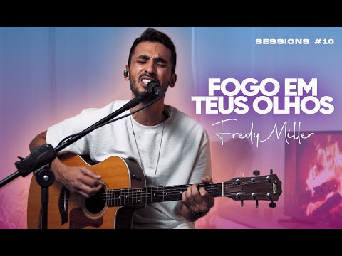 Fredy Miller - Fogo em Teus Olhos #LouvoIIR #somquealimenta