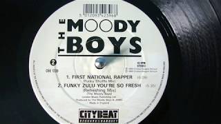 THE MOODY BOYS-FUNKY ZULU YOUR'E SO FRESH (1989)