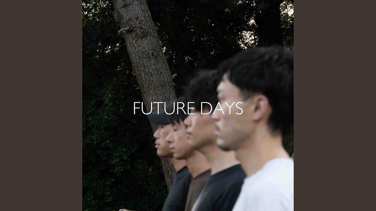 Future Days (from 2014)