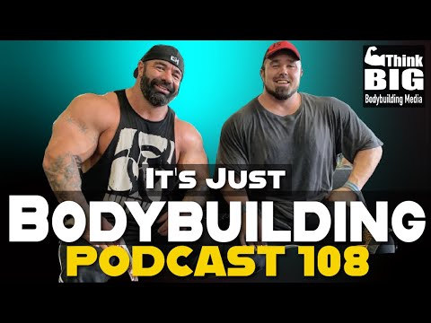 OLYMPIA WRAP UP - IT'S JUST BODYBUILDING 108, RON PARTLOW, DUSTY HANSHAW