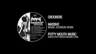 Crookers 'Massive' (Magik Johnson Remix)
