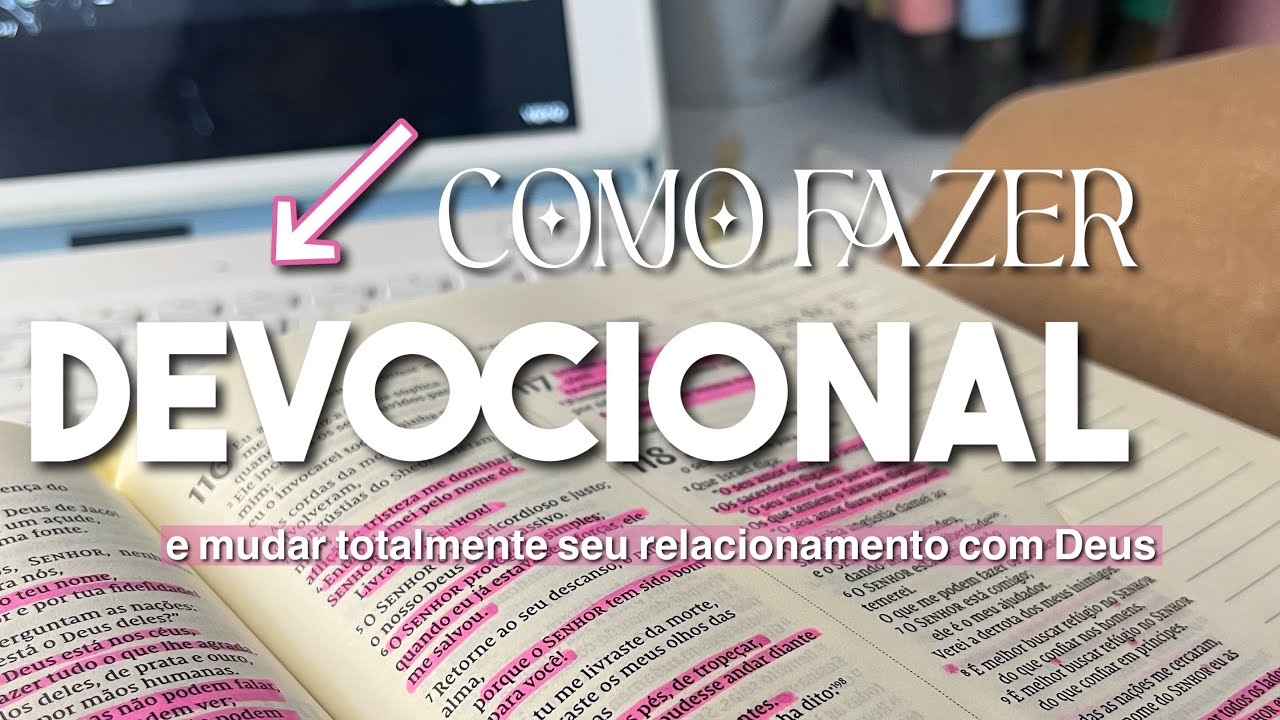 COMO FAZER DEVOCIONAL! (Guia completo)