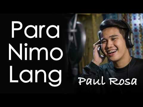 Paul Rosa - PARA NIMO LANG (Kuya Bryan - OBM)