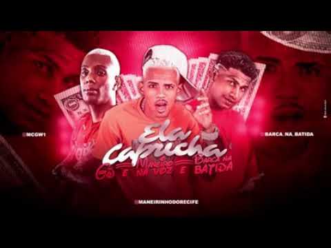 MANEIRO NA VOZ - BARCA NA BATIDA E MC GW - ELA CAPRICHA