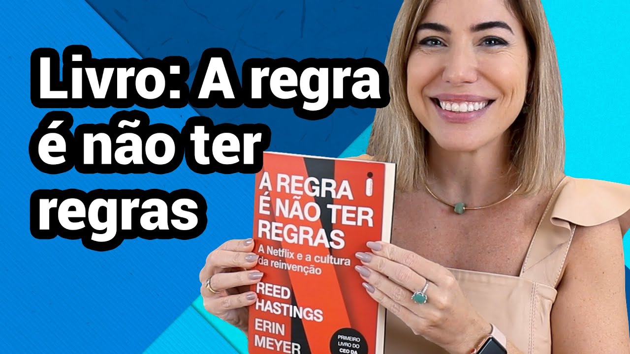 LIVRO A REGRA É NÃO TER REGRAS DA NETFLIX | RESUMO E RESENHA