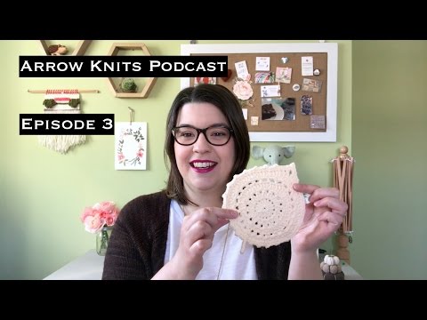Arrow Knits - Episode 3: Copious Amounts of Coffee