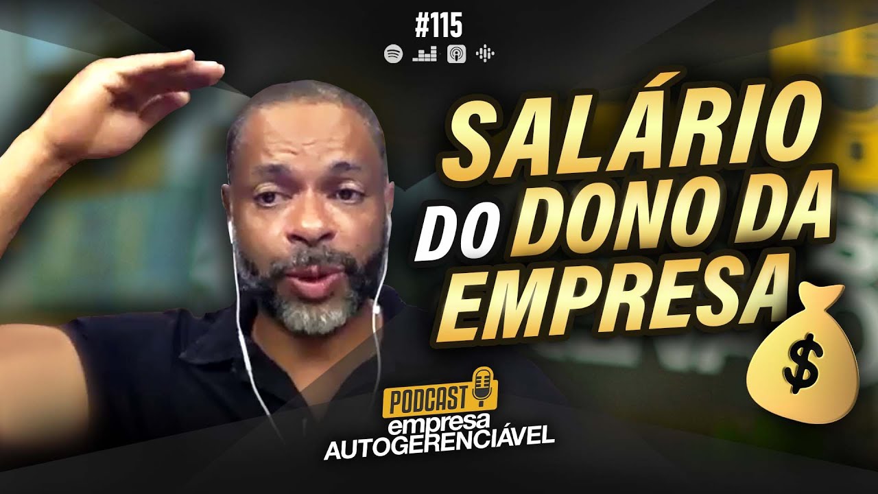 QUANTO GANHA UM EMPRESÁRIO? → Como definir o salário do dono! | Podcast EAG #115