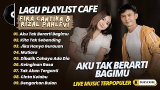 Download lagu Fira Cantika & Rizal Ojol - AKU TAK BERERTI BAGIMU - KITA TAK SEBANDING || POP MELAYU MINANG TERBAIK mp3