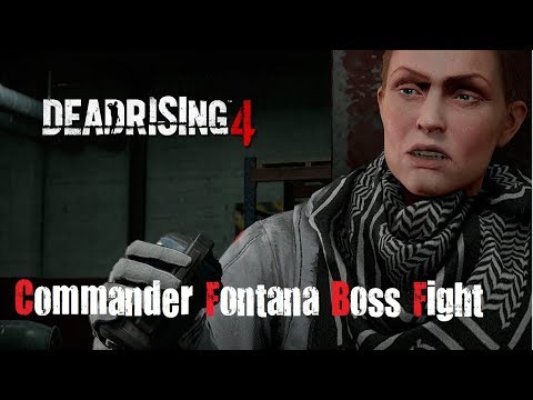 Dead Rising 4 Fontana Boss Fight
