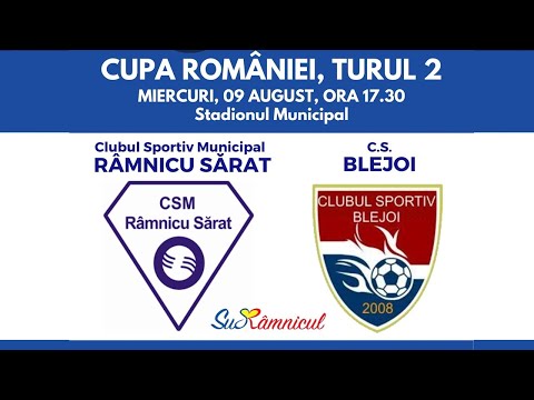 CUPA ROMÂNIEI 🔴: CSM Ramnicu Sărat - CS Blejoi (turul 2)