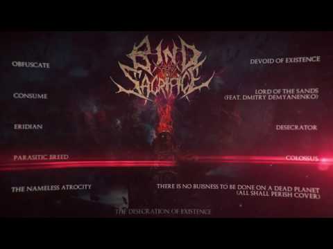Bind the Sacrifice - The Desecration of Existence (Full Album Stream)