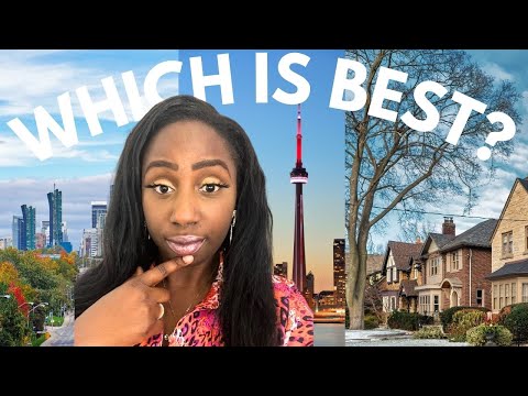 TORONTO AREAS EXPLAINED I MUST WATCH BEFORE MOVING TO TORONTO I FIND WHICH CITY IS BEST FOR YOU?