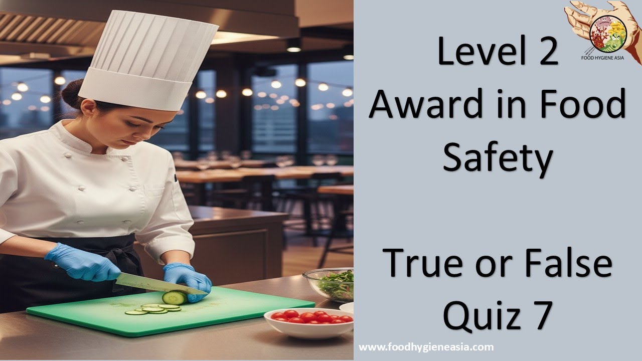 🔥🍽️ “True or False? Test Your Food Safety Smarts! 🧠✅❌ | Level 2 Food Safety Challenge”