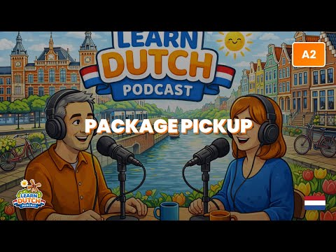 How to Pick Up a Package in Dutch | Speak Dutch Fluently 🇳🇱