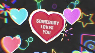 Jordan Feliz - Somebody Loves You (Official Lyric Video)