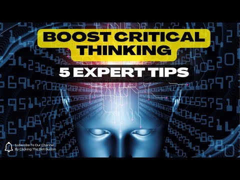5 Tips to Improve Your Critical Thinking Skills