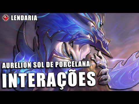 Aurelion Sol de Porcelana INTERAÇÕES - (Skin LENDARIA)