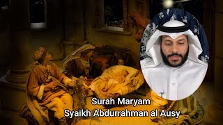 Download lagu Surah Maryam Syaikh Abdurrahman al Ausy mp3 Download lagu Surah Maryam Syaikh Abdurrahman al Ausy mp3