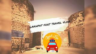 preview picture of video 'Lakhpat travel vlog'