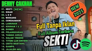 Download lagu TERBARU!! DENNY CAKNAN FULL ALBUM 'SEKTI' || VIRAL  2025 mp3