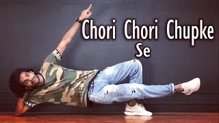 Chori Chori Chupke Se  Rahul Verma  Choreography  