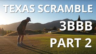 Texas Scramble l 3BBB l UNDER PAR l PART 2