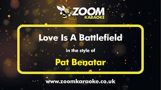 Download lagu Pat Benatar - Love Is A Battlefield - Karaoke Version from Zoom Karaoke mp3