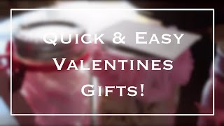 4 Quick & Easy Valentines Gifts Using Mason Jars!