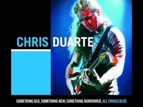 Chris Duarte - Sun Prairie Blues