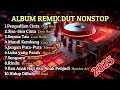 Full Album Remix Dut Nonstop 2025