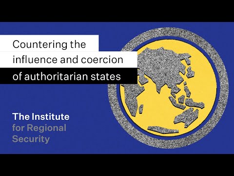 Countering the Influence and Coercion of Authoritarian States