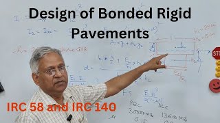 Theory and Design of Bonded Rigid Pavements, Monolithic concrete pavements IRC 140 and IRC 58
