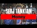 Serj Tankian - Money (Subtitulos Español-Ingles ...