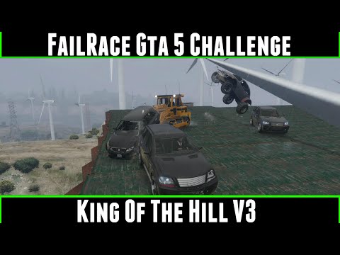 FailRace Gta 5 Challenge King of The Hill V3