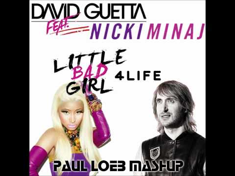 David Guetta vs. Nicki Minaj ft. Drake - Little Bad Girl 4 Life (Paul Loeb Mashup) [Free Download]
