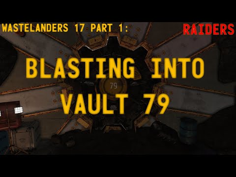 Fallout 76 Wastelanders Main Quest - 17 Part 1 - Blasting Into Vault 79