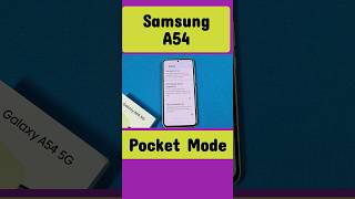 How to enable Pocket Mode on Samsung Galaxy A54 5G