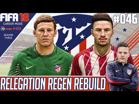 Fifa 18 Atletico Madrid Career Mode - Relegation Regen Rebuild - EP 46 - THE WINDOW APPROACHES !!