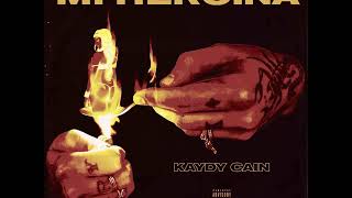 Kaydy Cain - Mi Heroina
