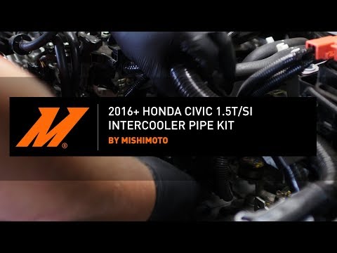 2016-2021 Honda Civic 1.5T/SI Intercooler Pipe Kit Installation Guide by Mishimoto